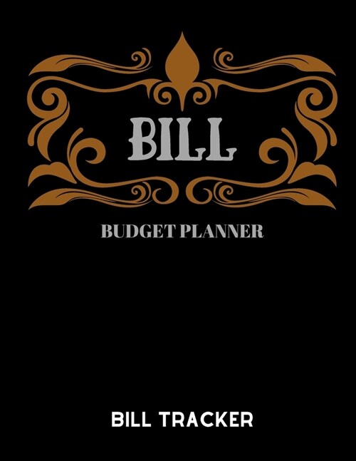 Bill Budget Planner: Finance Monthly & Weekly Budget Planner Expense Tracker Bill Organizer Money Budgeting Financial Planning-Bill-Planner (Paperback)