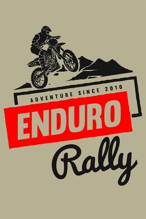 Enduro rally: Journal Book 110 Lined Pages Inspirational Quote Notebook To Write in: Lined notebook (Paperback)