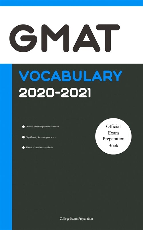 GMAT Official Vocabulary 2020-2021: All Words You Should Know for GMAT Writing/Essay/AWA Part. GMAT Prep Book 2020 (Paperback)