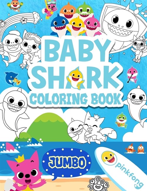 Baby Shark Coloring Book: Baby Shark Coloring Book With Exclusive Images For Kids Of All Ages (Paperback)
