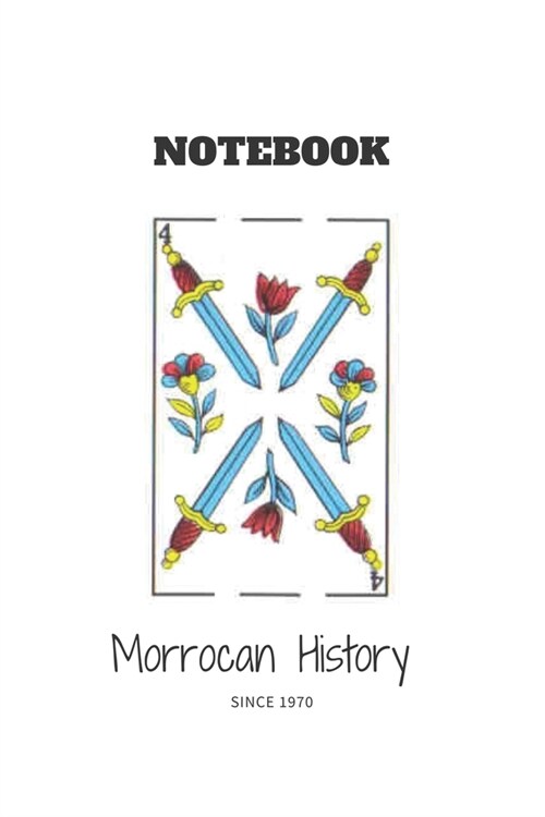 Moroccan Notebook Since 1970 - kwatro: Lined Notebook (6 - 9) - 120 Pages (Paperback)