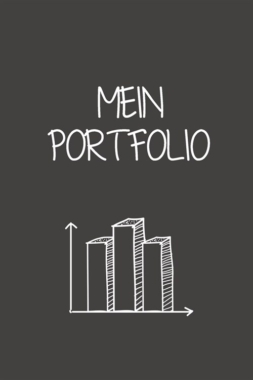 Mein Portfolio: Perfekt als Notizbuch f? jeden Daytrader, langzeit Investor oder f? Banker und Broker die jeden Tag mit Aktien und a (Paperback)