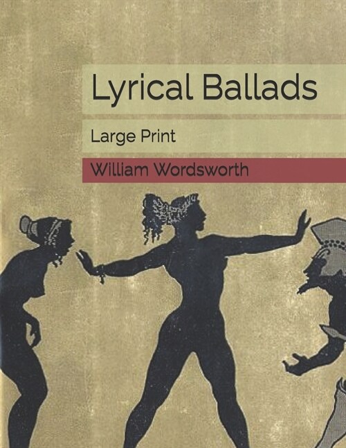 Lyrical Ballads: Large Print (Paperback)