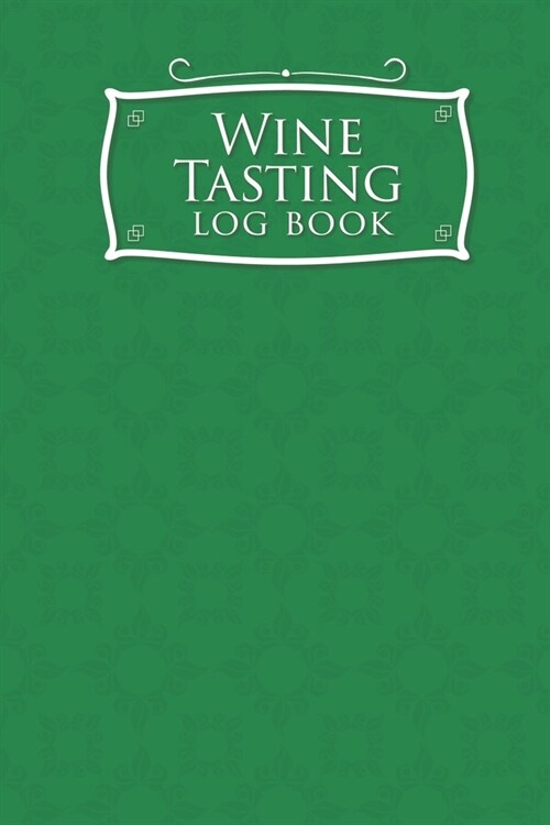 Wine Tasting Log Book (Paperback)