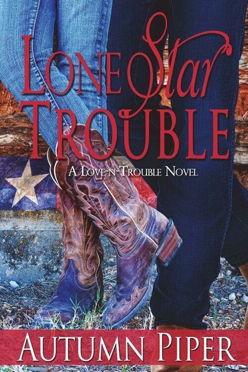 Lone Star Trouble: A Rocky Peak story (Paperback)