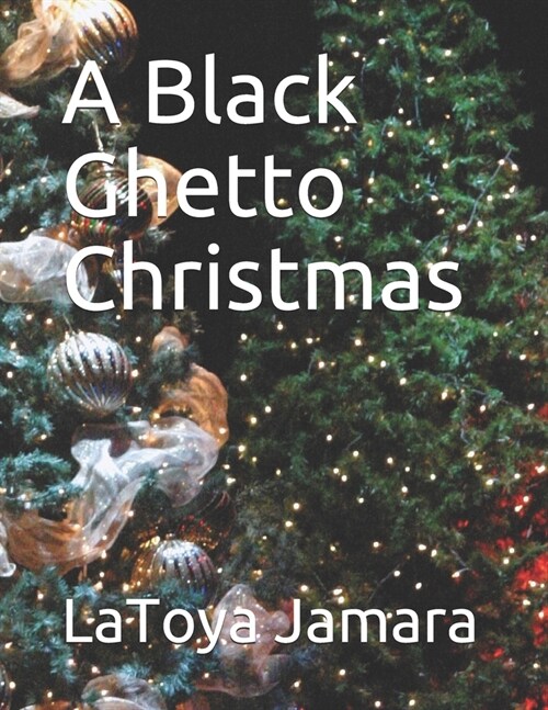A Black Ghetto Christmas (Paperback)