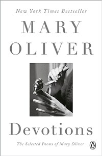 Devotions: The Selected Poems of Mary Oliver (Paperback)