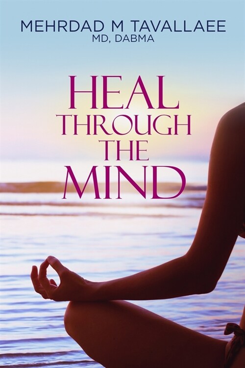 Heal Through the Mind (Paperback)