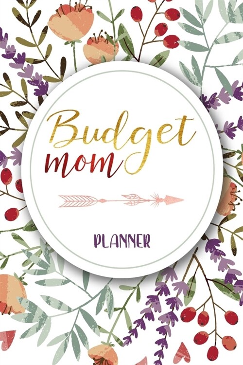 Budget Mom Planner: Floral finance tracker and planner (Paperback)