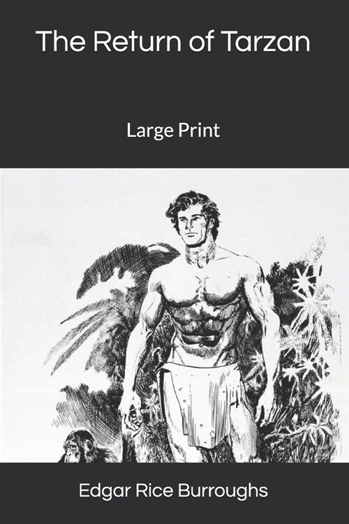 The Return of Tarzan: Large Print (Paperback)