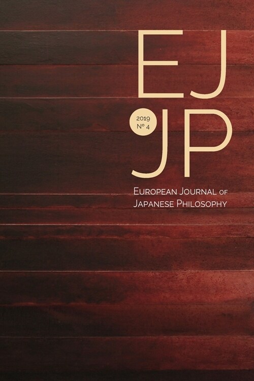 European Journal of Japanese Philosophy 4 (2019) (Paperback)