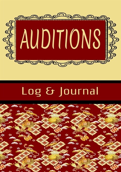 Auditions Log & Journal: Inspirational Audition Log Book and Journal - 7x10 - 70 Pages - 1 Page Per Audition (Paperback)