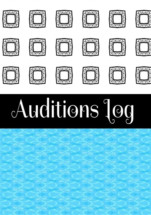 Auditions Log: Inspirational Audition Log Book and Journal - 7x10 - 70 Pages - 1 Page Per Audition (Paperback)