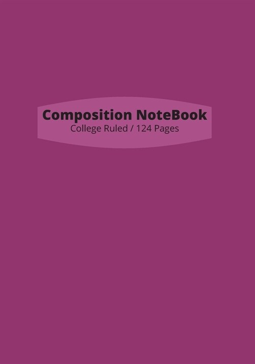 Composition Notebook college ruled: Novelty Line Notebook / Journal College Rule Line, A Perfect Gift Item (7 x 10 inches); Writing Journal Soft Cover (Paperback)