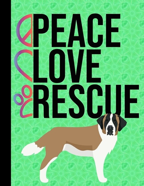 Peace Love Rescue: 2020 Monthly Planner Organizer Calendar Monthly Planner Schedule Notebook St Bernard Dog Green Cover (Paperback)