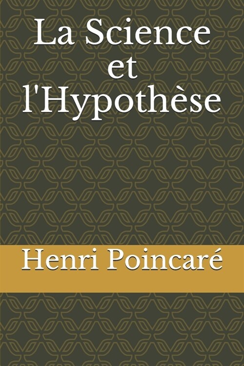 La Science et lHypoth?e (Paperback)