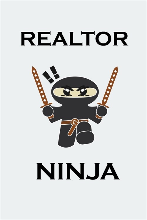 Relator Ninja: Realtor college notebook or journal, Funny gift for Real estate coworkers (Paperback)