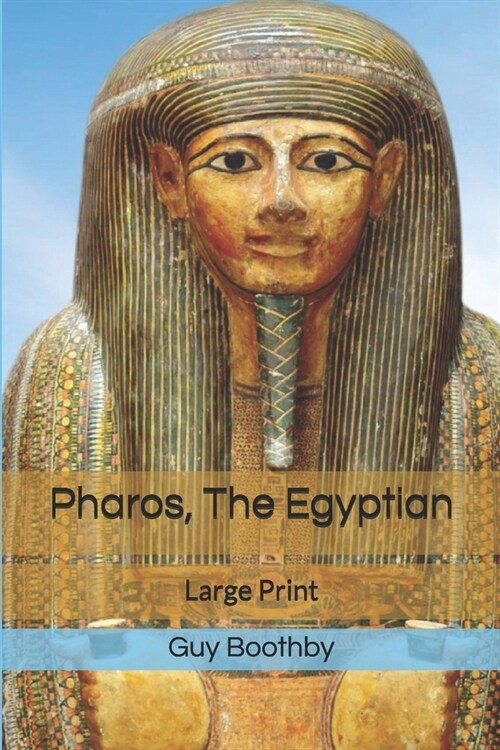 Pharos, The Egyptian: Large Print (Paperback)