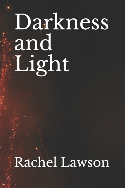 Darkness and Light (Paperback)