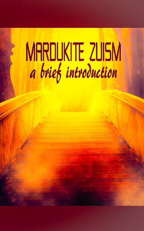 Mardukite Zuism: A Brief Introduction (Paperback)
