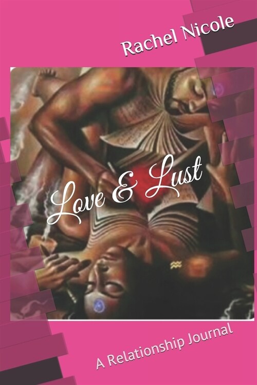 Love & Lust: A Relationship Journal (Paperback)