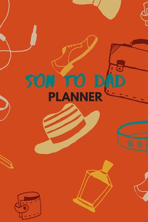 Son to Dad Planner: Father & Son Keepsake (Paperback)