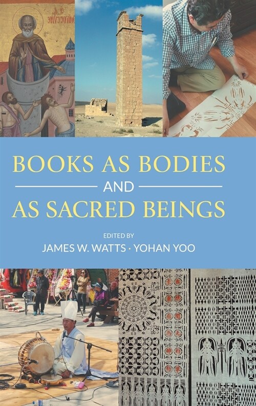 Books as Bodies and as Sacred Beings (Hardcover)