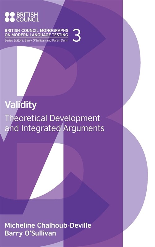 Validity : Theoretical Development and Integrated Arguments (Hardcover)