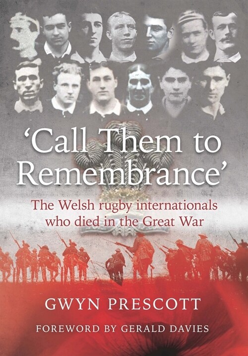 Call Them to Remembrance : The Welsh Rugby Internationals Who Died in the Great War (Paperback, 2 Enhanced edition)