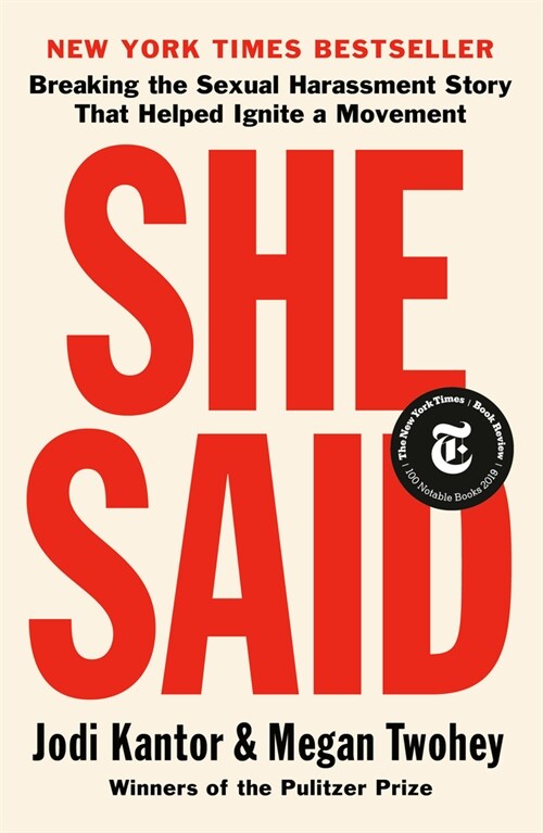 She Said: Breaking the Sexual Harassment Story That Helped Ignite a Movement (Paperback)