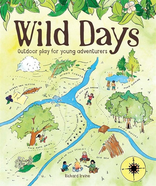 Wild Days : Outdoor Play for Young Adventurers (Paperback)