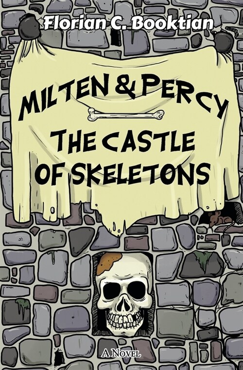 Milten & Percy - The Castle of Skeletons (Paperback)