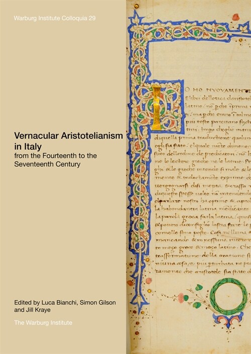 Vernacular Aristotelianism in Italy from the Fourteenth to the Seventeenth Century: Volume 29 (Paperback)