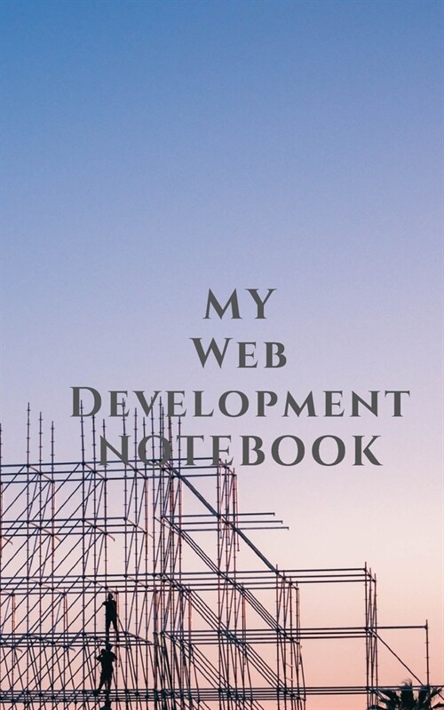 My Web Development Notebook. (Paperback)