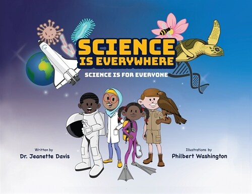 Science is Everywhere: Science is for Everyone (Paperback)