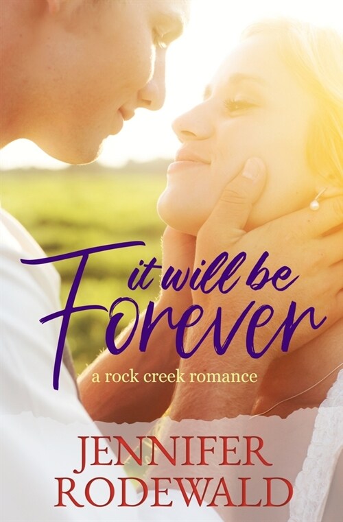 It Will Be Forever: A Rock Creek Romance (Paperback)