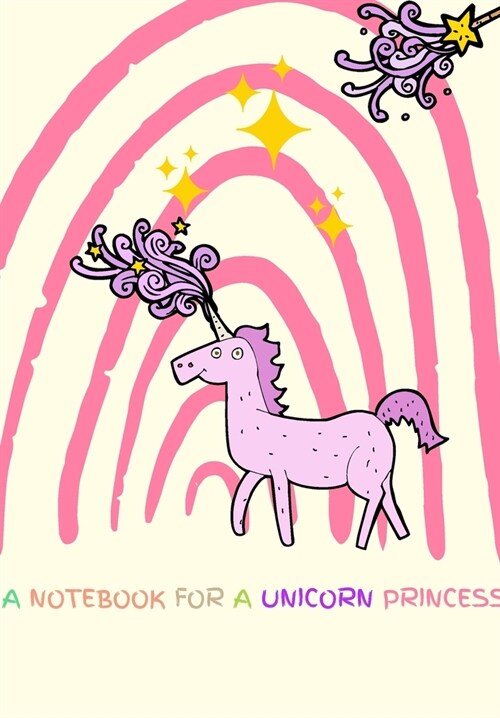 A Notebbok for a Unicorn Princess: Notebook for Children. Learning Aid. Notebook, Notepad (Paperback)