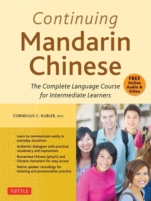 Continuing Mandarin Chinese Textbook: The Complete Language Course for Intermediate Learners (Paperback)