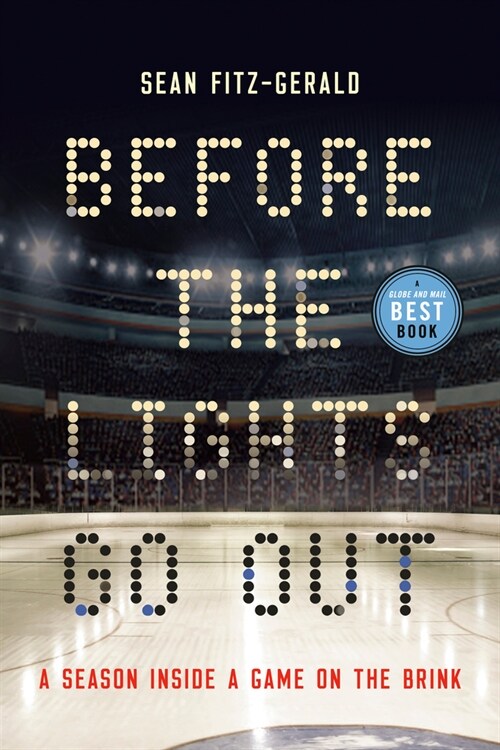 Before the Lights Go Out: A Season Inside a Game on the Brink (Paperback)