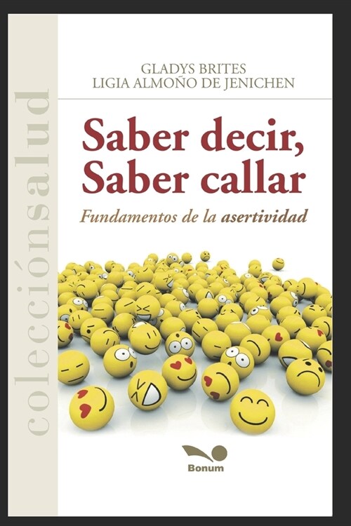 Saber Decir, Saber Callar: fundamentos de la asertividad (Paperback)