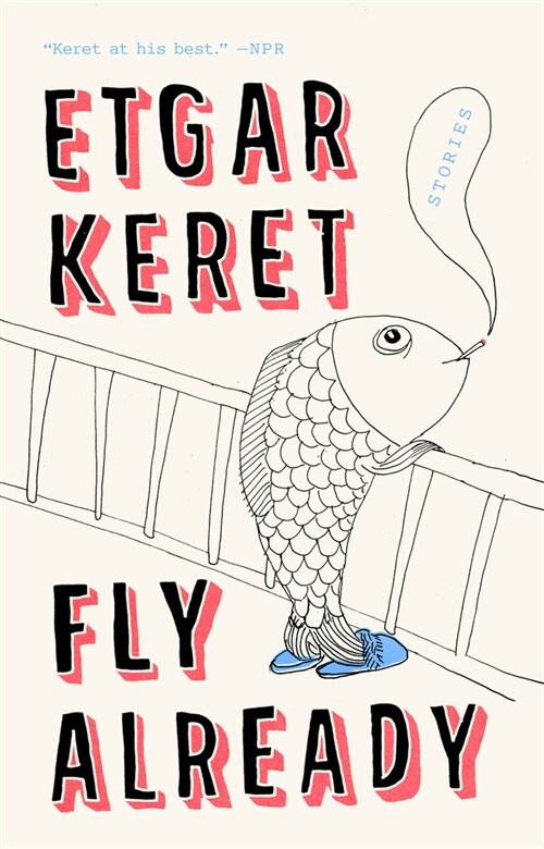 Fly Already: Stories (Paperback)