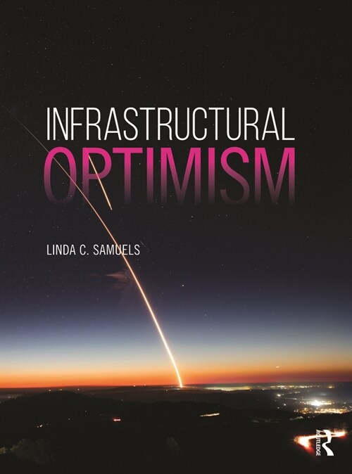 INFRASTRUCTURAL OPTIMISM (Hardcover)