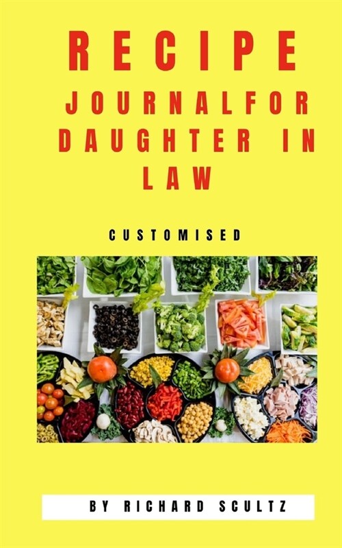 Recipe Journal for Daughter in Laws: Custom (Paperback)