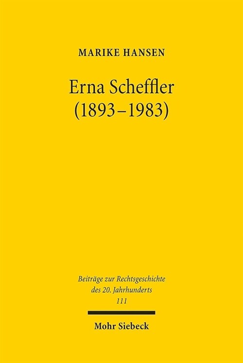 Erna Scheffler (1893-1983): Erste Richterin Am Bundesverfassungsgericht Und Wegbereiterin Einer Geschlechtergerechten Gesellschaft (Paperback)