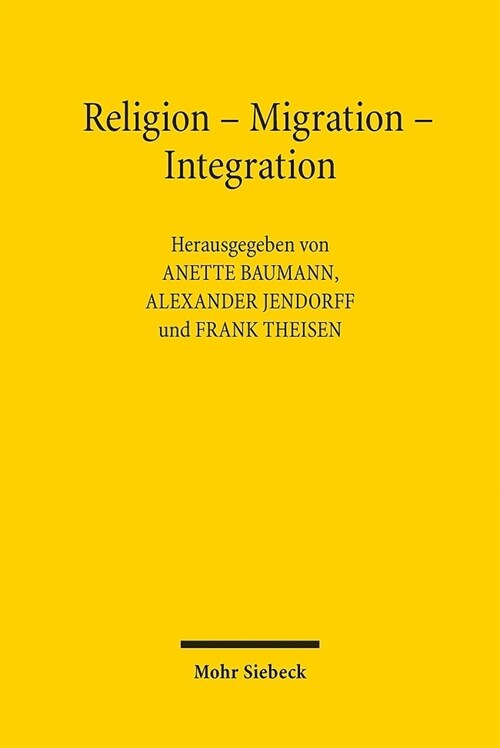 Religion - Migration - Integration: Studien Zu Den Wechselwirkungen Religios Motivierter Mobilitat Im Vormodernen Europa (Paperback)