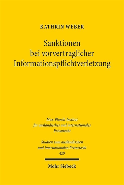 Sanktionen Bei Vorvertraglicher Informationspflichtverletzung: Eine Untersuchung Am Beispiel Des Elektronischen Geschaftsverkehrs Sowie Sonstiger Fern (Paperback)