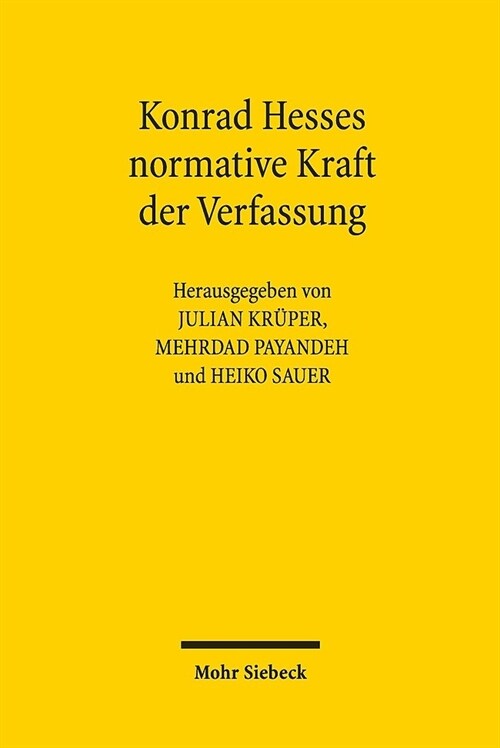 Konrad Hesses Normative Kraft Der Verfassung (Hardcover)