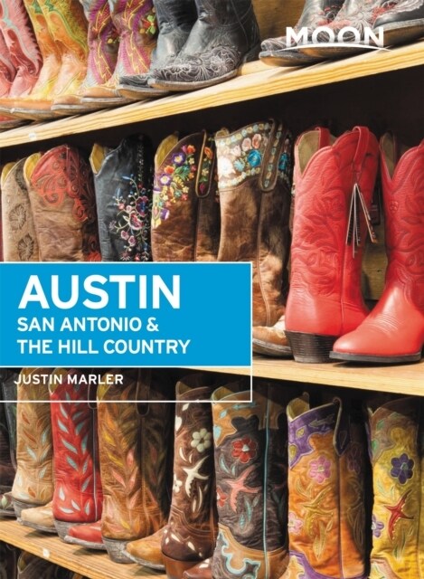 Moon Austin, San Antonio & the Hill Country (Paperback, 6)