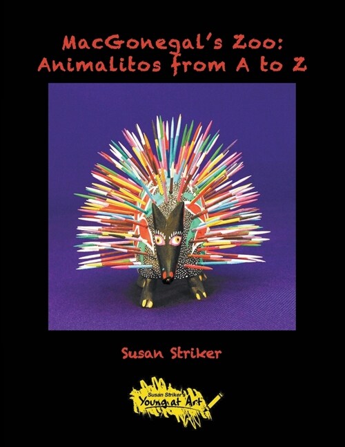 MacGonegals Zoo: Animalitos from A to Z (Paperback)