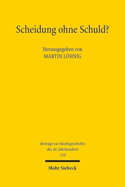 Scheidung Ohne Schuld?: Genese Und Auswirkungen Der Eherechtsreform 1977 (Paperback)